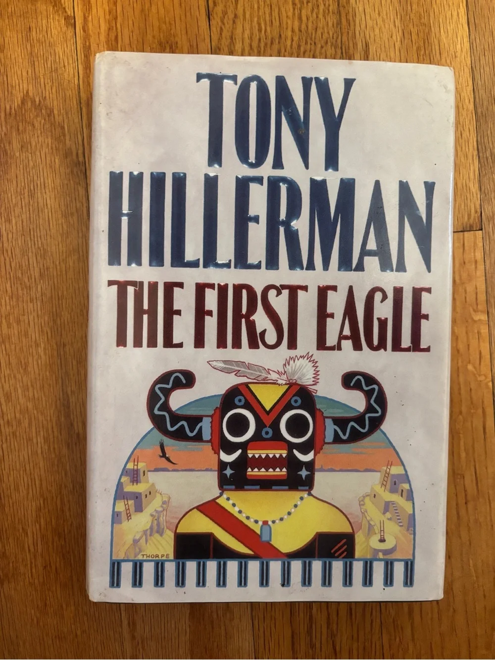 Tony Hillerman ‘The First Eagle 🦅 Hardback Book